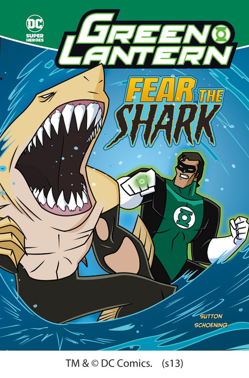 Fear the Shark by Laurie S. Sutton, Dan Schoening, 9781434226204
