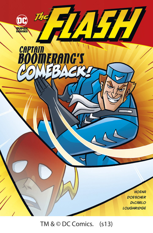 Captain Boomerang's Comeback! by Dan Schoening, Erik Doescher, Mike DeCarlo, Lee Loughridge, Blake A. Hoena, 9781434226259