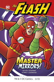 Master of Mirrors! by Laurie S. Sutton, Dan Schoening, Erik Doescher, Mike DeCarlo, Lee Loughridge, 9781434226297