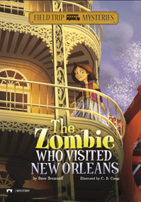 The Zombie Who Visited New Orleans - 9781434227737 by Steve Brezenoff, Chris Canga, 9781434227737