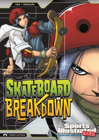 Skateboard Breakdown - 9781434227850 by Eric Fein, Gerardo Sandoval, Benny Fuentes, 9781434227850