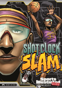 Shot Clock Slam by Chris Kreie, Jesus Aburto, Fares Maese, Andres Esparza, 9781434227867
