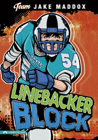 Jake Maddox: Linebacker Block - 9781434227799 by Jake Maddox, Sean Tiffany, 9781434227799