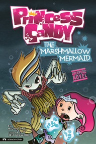 The Marshmallow Mermaid by Michael Dahl, Jeff Crowther, 9781434228024