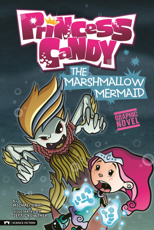 The Marshmallow Mermaid by Michael Dahl, Jeff Crowther, 9781434228024