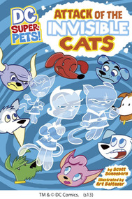 Attack of the Invisible Cats by Scott Sonneborn, Art Baltazar, 9781404864818