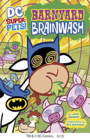 Barnyard Brainwash by John Sazaklis, Art Baltazar, 9781404864832
