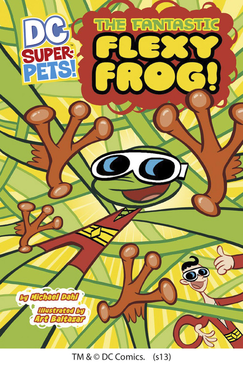 The Fantastic Flexy Frog by Art Baltazar, Michael Dahl, Michael Dahl, 9781404864948