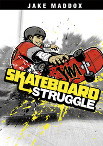 Skateboard Struggle by Jake Maddox, Sean Tiffany, 9781434229878