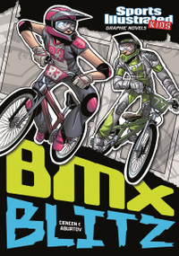 BMX Blitz - 9781434230713 by Scott Ciencin, Jesus Aburto, Fares Maese, Andres Esparza, 9781434230713