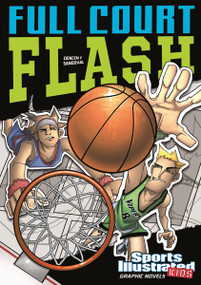 Full Court Flash - 9781434230744 by Scott Ciencin, Gerardo Sandoval, Benny Fuentes, 9781434230744