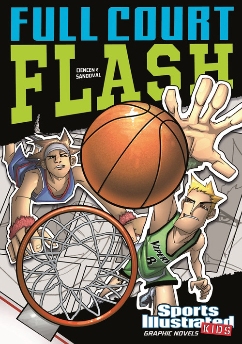 Full Court Flash - 9781434230744 by Scott Ciencin, Gerardo Sandoval, Benny Fuentes, 9781434230744