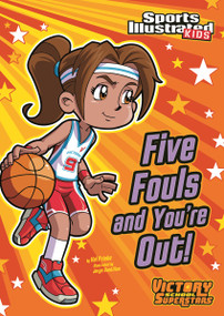 Five Fouls and You're Out! - 9781434230751 by Val Priebe, Jorge Santillan, 9781434230751