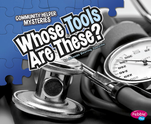 Whose Tools Are These? by Amanda Doering Tourville, 9781429660815