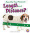 How Do You Measure Length and Distance? by Heather Adamson, Thomas K. Adamson, 9781429663304