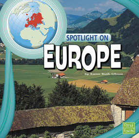Spotlight on Europe by Karen Bush Gibson, 9781429666251