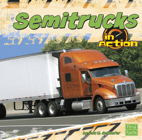 Semitrucks in Action by Lola M. Schaefer, 9781429668262