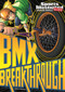 BMX Breakthrough - 9781434234018 by Carl Bowen, Gerardo Sandoval, Benny Fuentes, 9781434234018