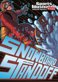 Snowboard Standoff - 9781434234032 by Scott Ciencin, Jesus Aburto, Fernando Cano, Fabian Cobos, Sergio Martinez, 9781434234032