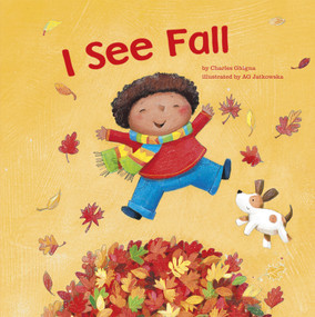 I See Fall by Charles Ghigna, Agnieszka Jatkowska, 9781404868519
