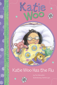 Katie Woo Has the Flu - 9781404868540 by Fran Manushkin, Tammie Lyon, 9781404868540