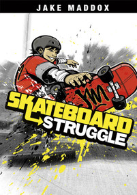 Skateboard Struggle - 9781434234247 by Jake Maddox, Sean Tiffany, 9781434234247