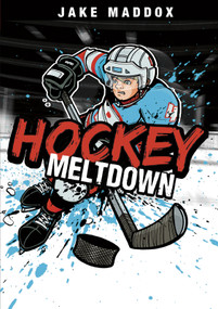 Hockey Meltdown - 9781434234261 by Jake Maddox, Sean Tiffany, 9781434234261