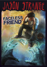 Faceless Friend - 9781434234315 by Jason Strange, Phil Parks, Alberto Dal Lago, 9781434234315