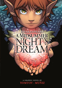 A Midsummer Night's Dream - 9781434234490 by William Shakespeare, Nel Yomtov, Jesus Aburto, Fares Maese, Bere Muñiz, 9781434234490