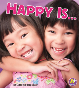 Happy Is ... - 9781429670517 by Connie Colwell Miller, 9781429670517