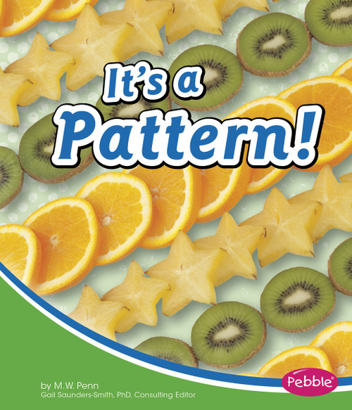 It's a Pattern! by M. W. Penn, 9781429670678