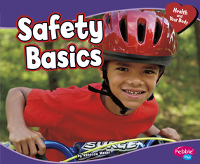 Safety Basics by Rebecca Weber, 9781429676946