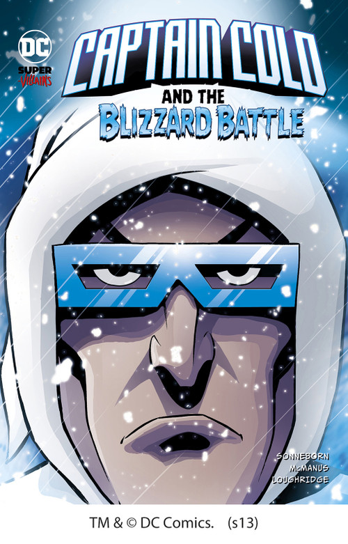 Captain Cold and the Blizzard Battle by Scott Sonneborn, Lee Loughridge, Shawn McManus, 9781434237965