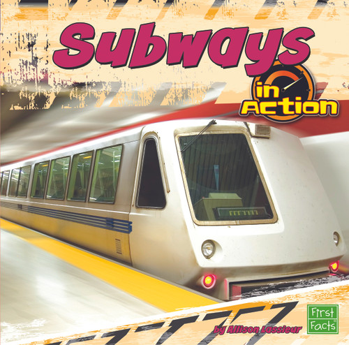 Subways in Action (Miniature Edition) - 9781429679671 by Allison Lassieur, 9781429679671