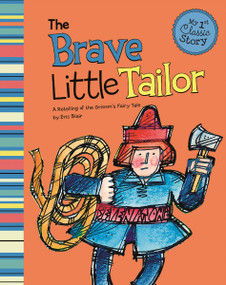 The Brave Little Tailor (A Retelling of the Grimm's Fairy Tale) - 9781404873575 by Eric Blair, David Shaw, 9781404873575