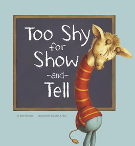 Too Shy for Show-and-Tell - 9781404874183 by Jennifer A. Bell, Beth Bracken, 9781404874183