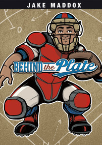 Behind the Plate - 9781434242051 by Jake Maddox, Sean Tiffany, 9781434242051