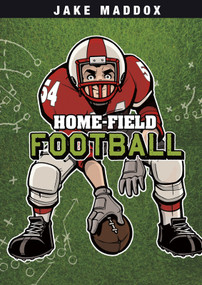 Home-Field Football - 9781434242068 by Jake Maddox, Sean Tiffany, 9781434242068