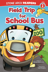 Field Trip for School Bus by Chad Thompson, Melinda Melton Crow, 9781434242372