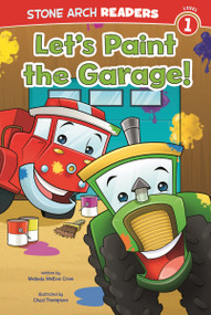 Let's Paint the Garage! - 9781434242389 by Chad Thompson, Melinda Melton Crow, 9781434242389