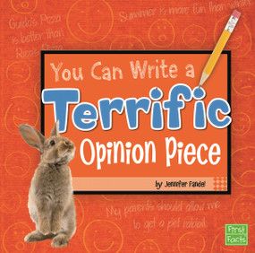 You Can Write a Terrific Opinion Piece - 9781429693165 by Jennifer Fandel, Terry Flaherty, 9781429693165