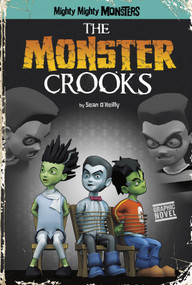 The Monster Crooks - 9781434246103 by Sean O'Reilly, Arcana Arcana Studio, 9781434246103