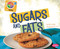 Sugars and Fats by Mari Schuh, Gail Saunders-Smith, Barbara Rolls, 9781429687461