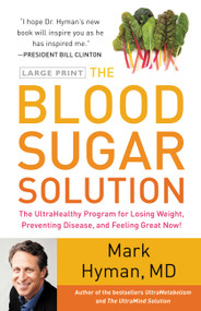 The Blood Sugar Solution (The UltraHealthy Program for Losing Weight, Preventing Disease, and Feeling Great Now!) - 9780316196178 by Dr. Mark Hyman, 9780316196178