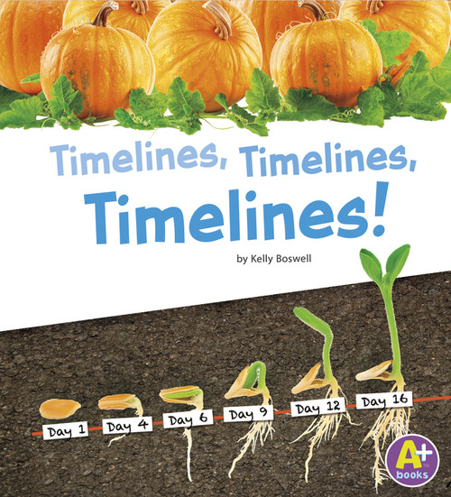 Timelines, Timelines, Timelines! by Kelly Boswell, 9781476502618