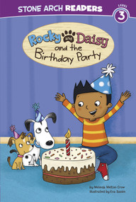 Rocky and Daisy and the Birthday Party by Eva Sassin, Melinda Melton Crow, 9781434260116