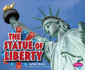 The Statue of Liberty - 9781476530888 by Gail Saunders-Smith, Tyler Monroe, 9781476530888