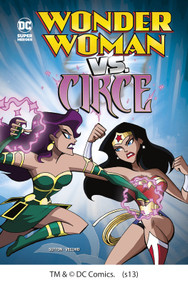 Wonder Woman vs. Circe by Laurie S. Sutton, Luciano Vecchio, 9781434260147