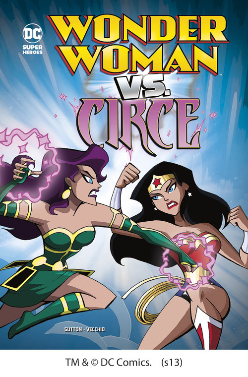 Wonder Woman vs. Circe by Laurie S. Sutton, Luciano Vecchio, 9781434260147