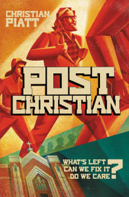 postChristian (What's Left? Can We Fix It? Do We Care?) by Christian Piatt, 9781455573110
